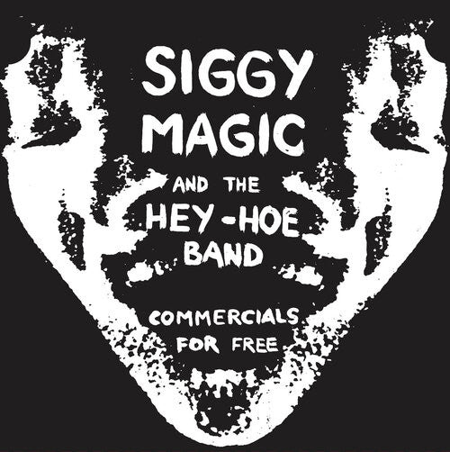 Siggy Magic And The Hey-Hoe Band : Commercials For Free (7", EP, RE)